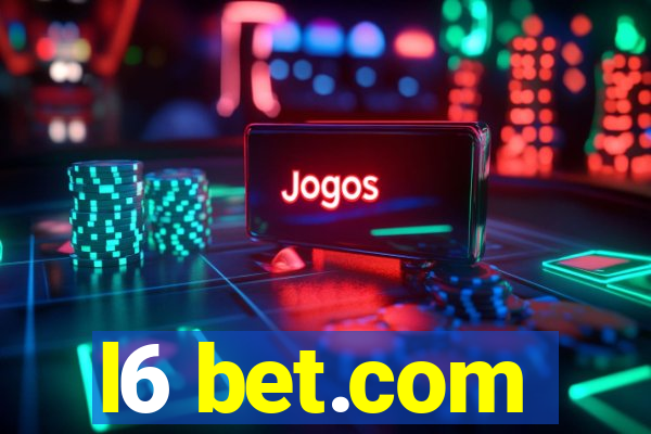 l6 bet.com